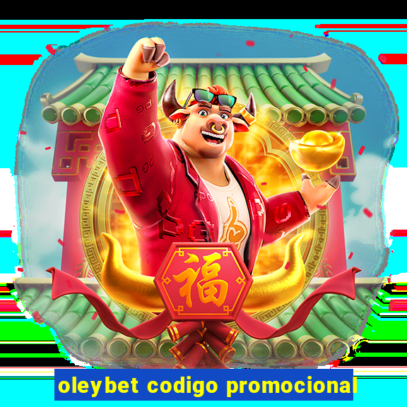 oleybet codigo promocional